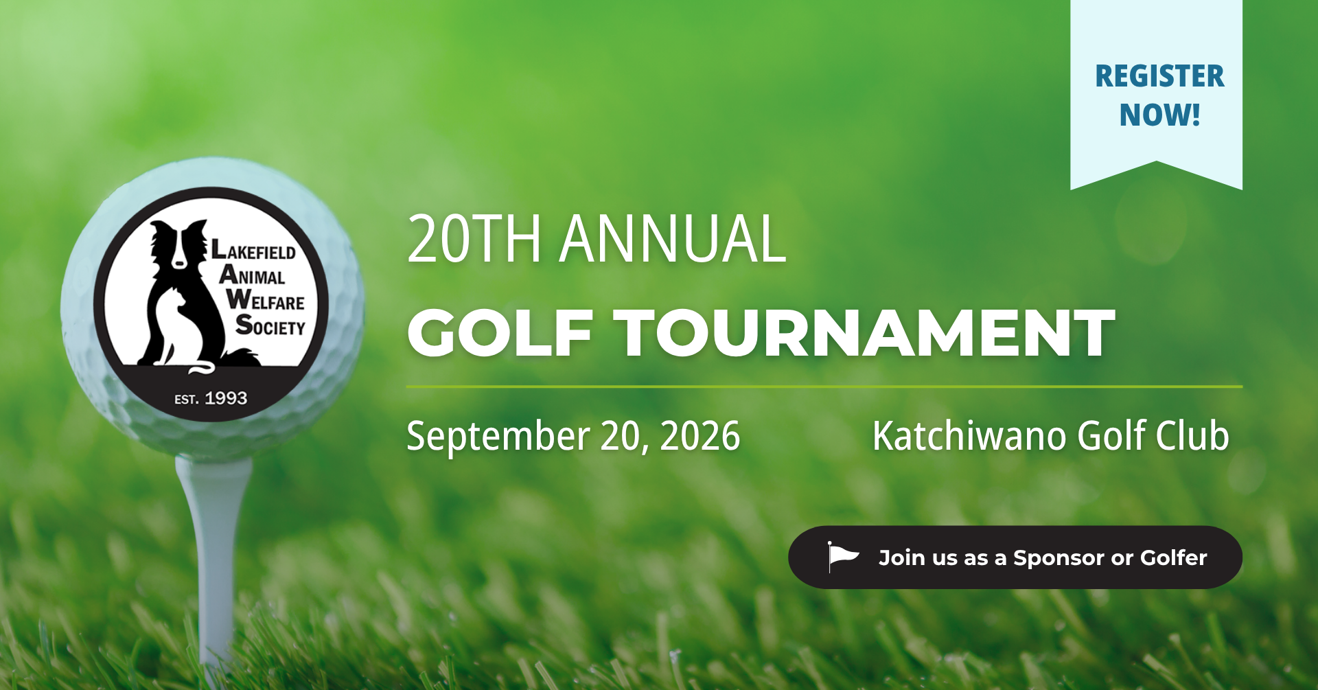 20th Annual Golf Tournament. Register now as a sponsor or golfer.